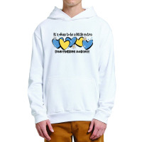 It's Okay To Be Little Extra Down Syndrome Awarene Urban Pullover Hoodie | Artistshot