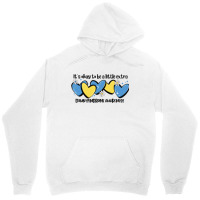 It's Okay To Be Little Extra Down Syndrome Awarene Unisex Hoodie | Artistshot