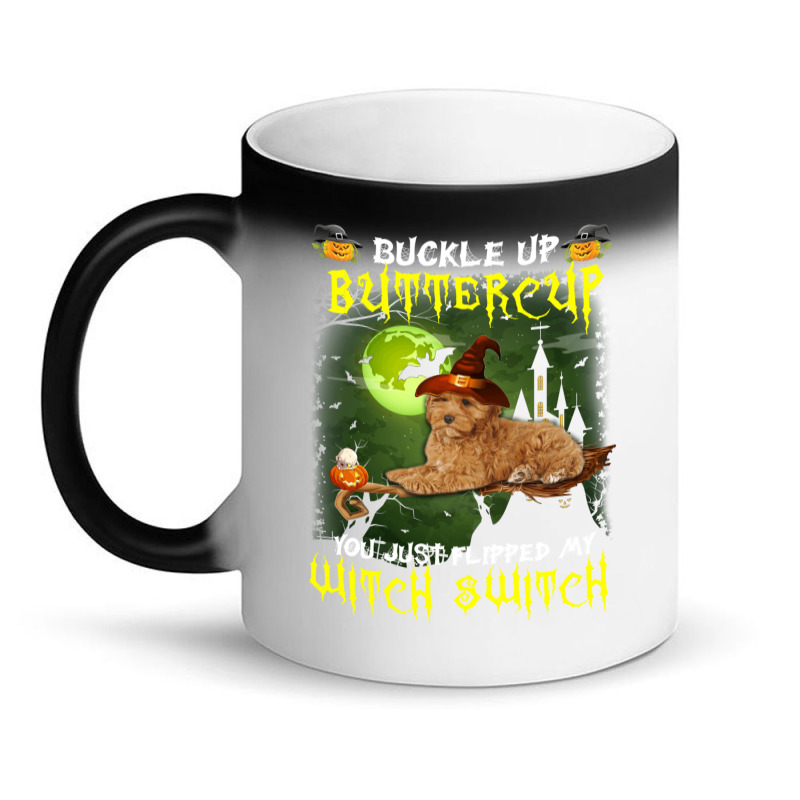 Cockapoo Buckle Up Buttercup You Just Flipped My Witch Switch Magic Mug | Artistshot