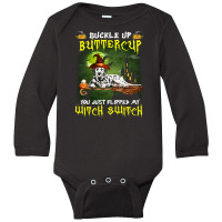 Dalmatian Buckle Up Buttercup You Just Flipped My Witch Switch Long Sleeve Baby Bodysuit | Artistshot