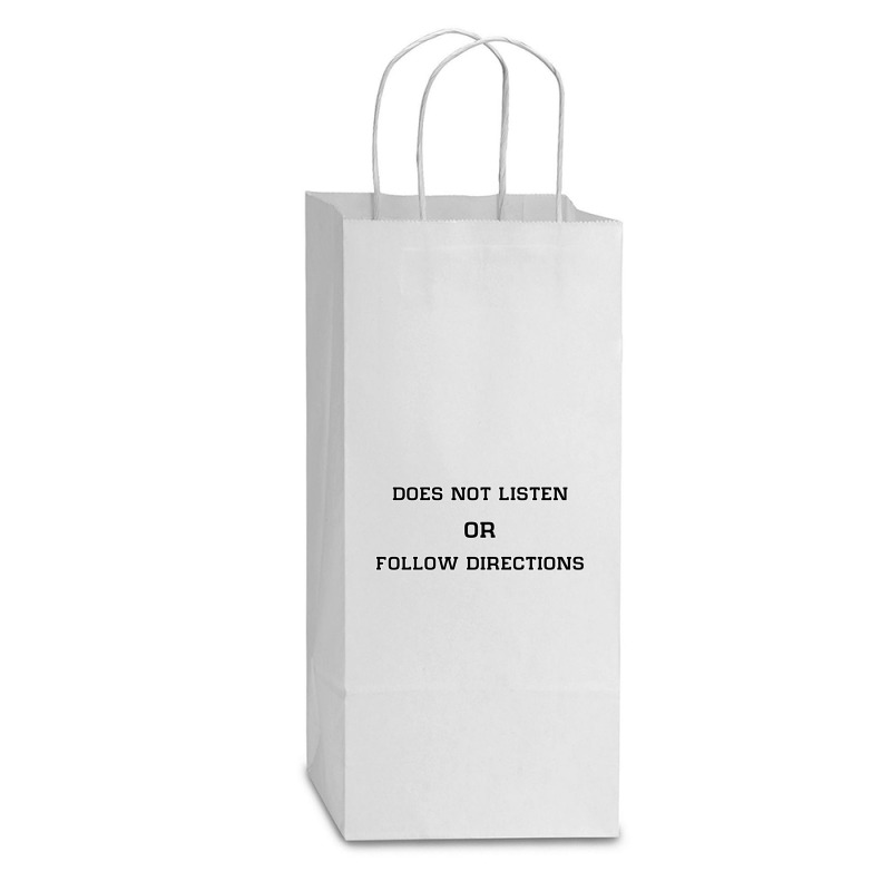 Does Not Listen Or Follow Directions Double Wine Paper Bag - 6 1/2 X 3 1/2 X 12 3/8 | Artistshot