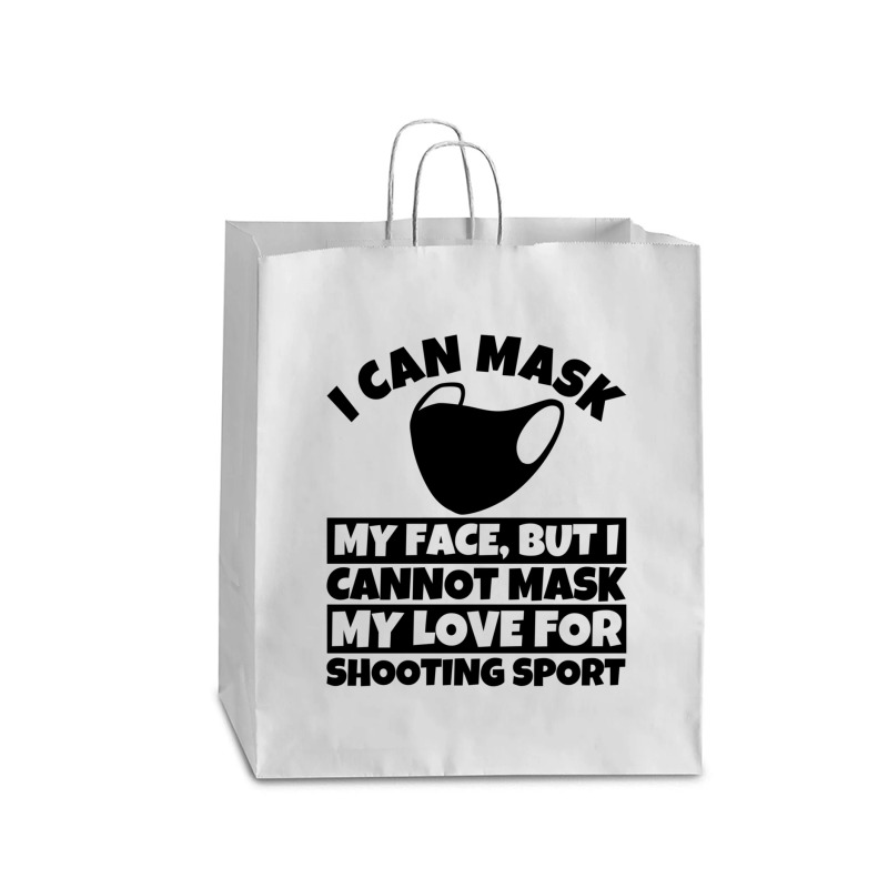 I Cannot Mask My Love For Shooting Sport Queen Paper Bag - 16 X 6 X 19 1/4 | Artistshot