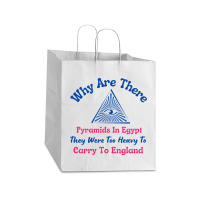 Why Are There Pyramids In Egypt Take Out Paper Bag - 14 X 10 X 15 1/2 | Artistshot