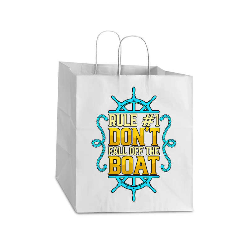 Rule 1 Don't Fall Off The Boat Pontoon Captain Boating T Shirt Take Out Paper Bag - 14 X 10 X 15 1/2 | Artistshot