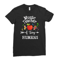 Music Teacher Of Tiny Humans Back To School Music Director Gift Ladies Fitted T-shirt | Artistshot