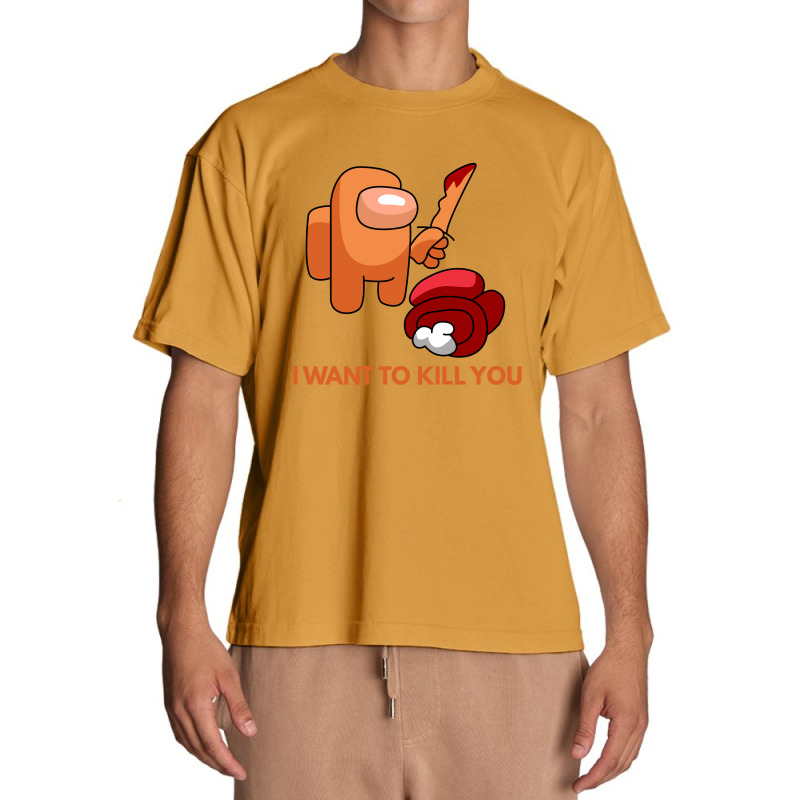 I Want To Kill You Orange Urban Heavy T-shirt | Artistshot