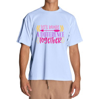 Let S Make A Difference Together Urban Heavy T-shirt | Artistshot