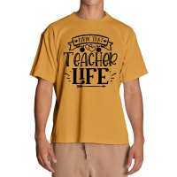 Livin That Teacher Life Urban Heavy T-shirt | Artistshot