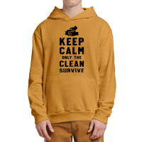 Keep Calm Only The Clean Survive Urban Pullover Hoodie | Artistshot