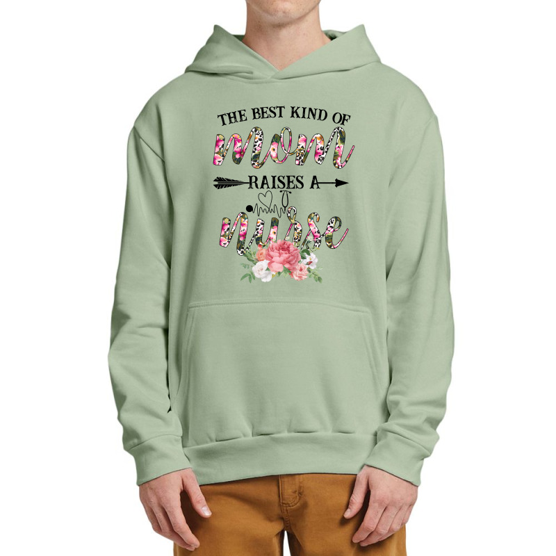 The Best Kind Of Mom Raises A Nurse For Light Urban Pullover Hoodie by Gurkan | Artistshot