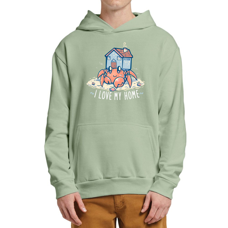 I Love My Home Hermit Crab Urban Pullover Hoodie | Artistshot