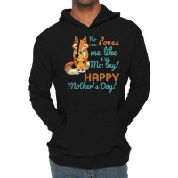 No One Loves Me Like My Mommy Mother's Day Lightweight Hoodie | Artistshot