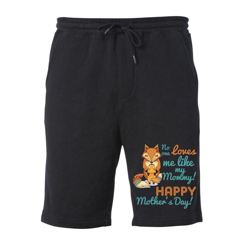 No One Loves Me Like My Mommy Mother's Day Fleece Short | Artistshot