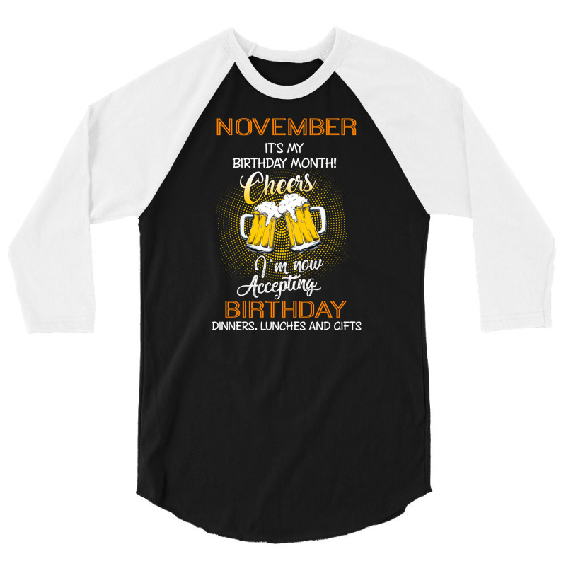 November It's My Birthday Month Cheers 3/4 Sleeve Shirt | Artistshot