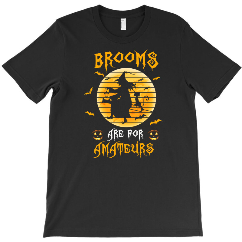 Nurse Halloween Brooms Are For Amateurs T-shirt | Artistshot