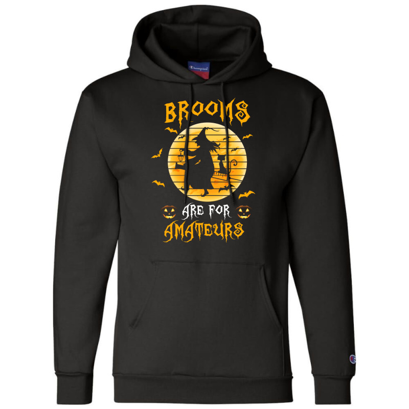 Nurse Halloween Brooms Are For Amateurs Champion Hoodie | Artistshot