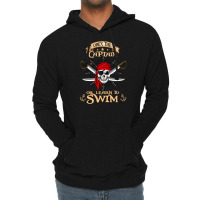 Obey The Captain Or Learn To Swim Pirate Lightweight Hoodie | Artistshot