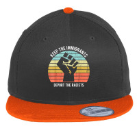 Keep The Immigrants Deport The Racists T Shirt Flat Bill Snapback Cap | Artistshot