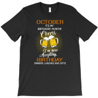 October It's My Birthday Month Cheers T-shirt | Artistshot