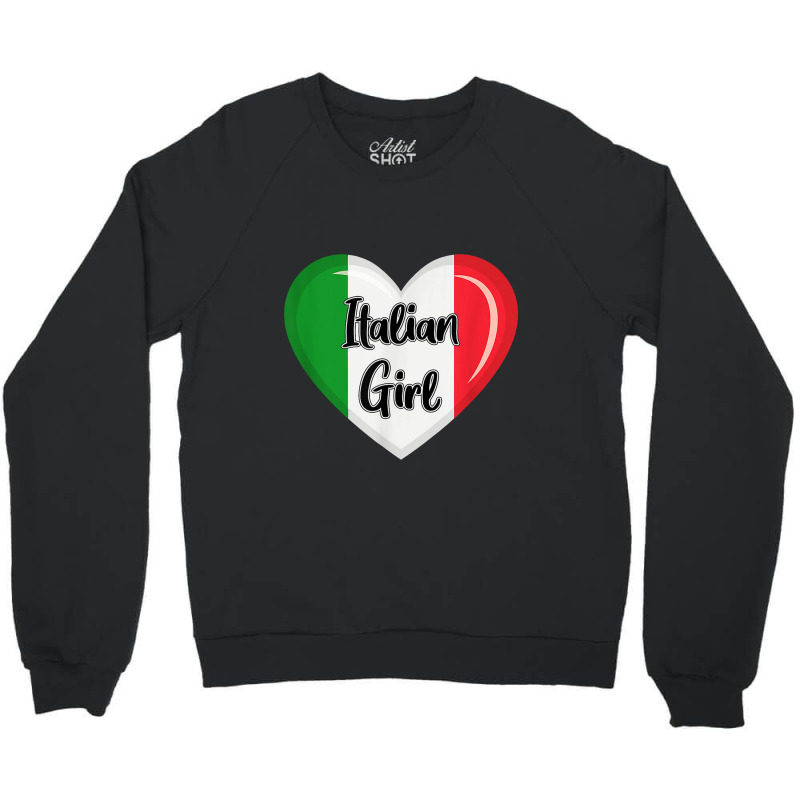 Italy Flag For Women Italian Girl Crewneck Sweatshirt | Artistshot