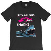 Just A Girl Who Loves Sharks Shirt Perfect Birthday Gift T-shirt | Artistshot