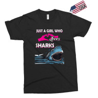 Just A Girl Who Loves Sharks Shirt Perfect Birthday Gift Exclusive T-shirt | Artistshot