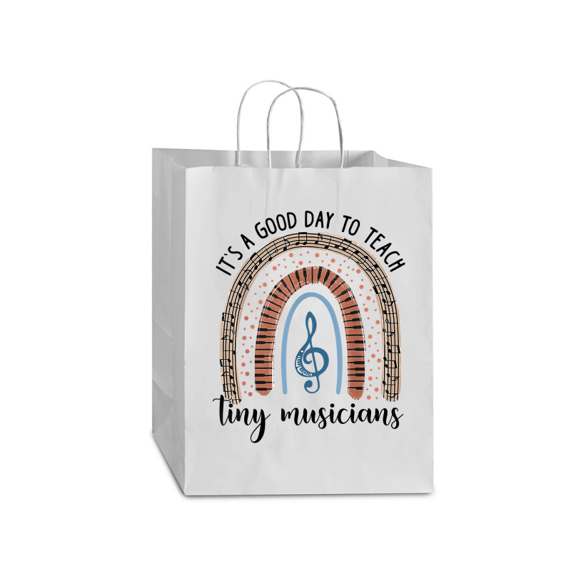 Its A Good Day To Teach Tiny Musicians Music Teacher Rainbowgift Mart Paper Bag -13 X 7 X 17 | Artistshot