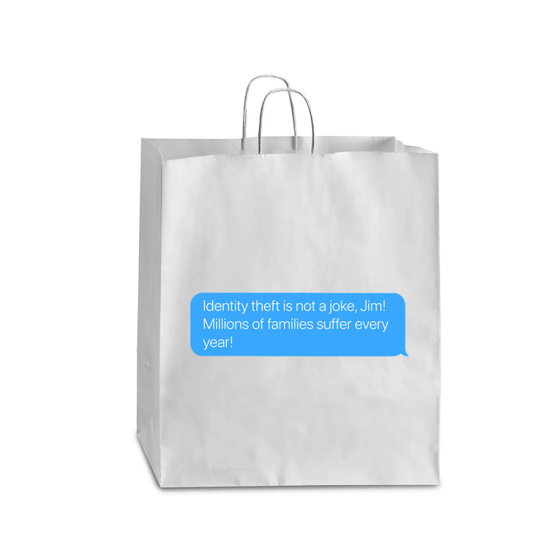 Identity Theft Is Not A Joke Queen Paper Bag - 16 X 6 X 19 1/4 | Artistshot