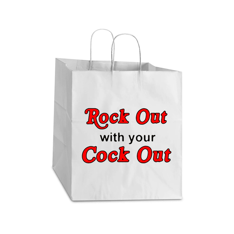 Rock Out With Cock Out Take Out Paper Bag - 14 X 10 X 15 1/2 | Artistshot