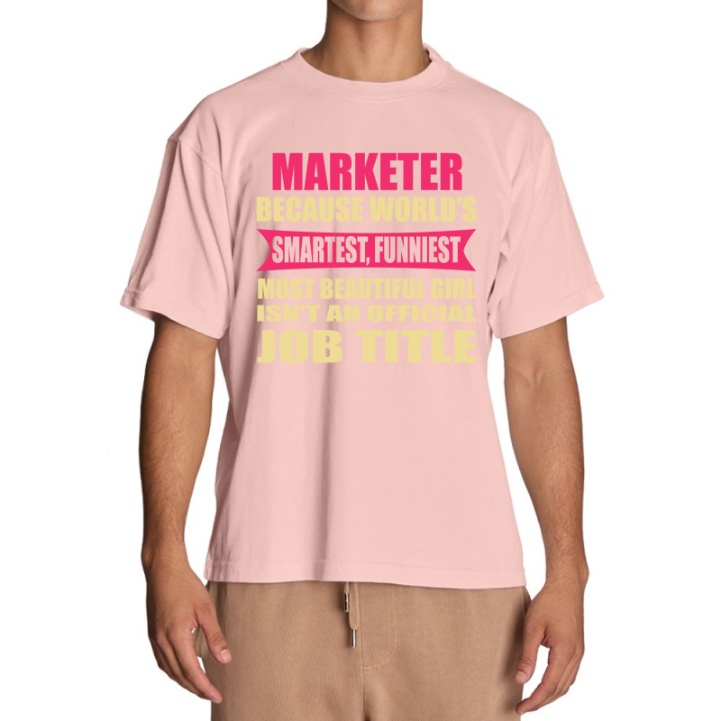 Marketer Funniest Isn't A Jobtitle Urban Heavy T-shirt by thanchashop | Artistshot