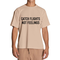 Catch Flight Not Feelings Urban Heavy T-shirt | Artistshot