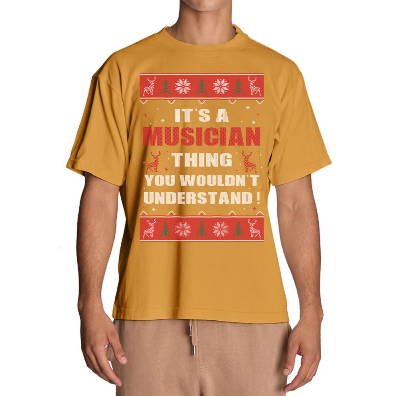 It's A Musician Thing You Wouldn't Understand Ugly Christmas Costumes Urban Heavy T-shirt | Artistshot