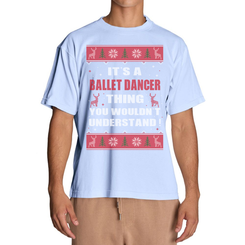 It's A Nurse Thing You Wouldn't Understand Ballet Dancer Ugly Christma Urban Heavy T-shirt | Artistshot