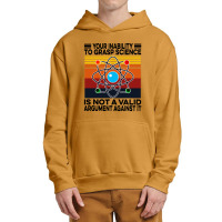 Your Inability To Grasp Science Urban Pullover Hoodie | Artistshot