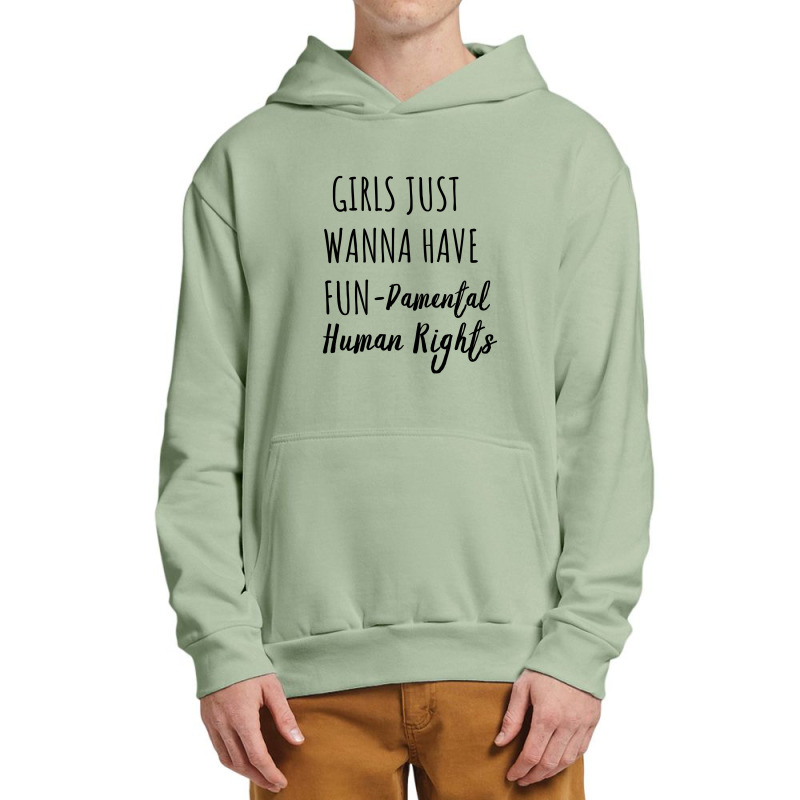 Girls Just Wanna Have Fun Damental Human Rights Urban Pullover Hoodie by Sutra Lotus Co | Artistshot