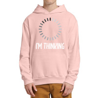 Iam Thinking (white Text) Urban Pullover Hoodie | Artistshot