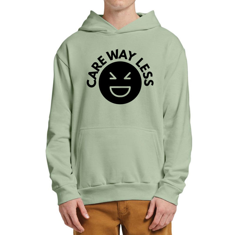 Care Way Less Urban Pullover Hoodie by fahmifutri | Artistshot