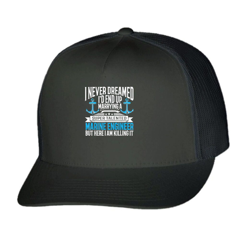 Maritime Engineering Marine Engineering Marine Engineer Trucker Cap by EaglesonBonnie | Artistshot