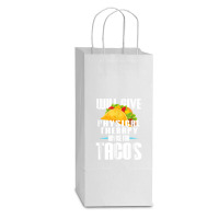 Will Give Physical Therapy For Tacos Funny Therapist Gift Double Wine Paper Bag - 6 1/2 X 3 1/2 X 12 3/8 | Artistshot