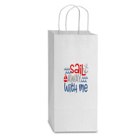 Sail Away With Me Double Wine Paper Bag - 6 1/2 X 3 1/2 X 12 3/8 | Artistshot