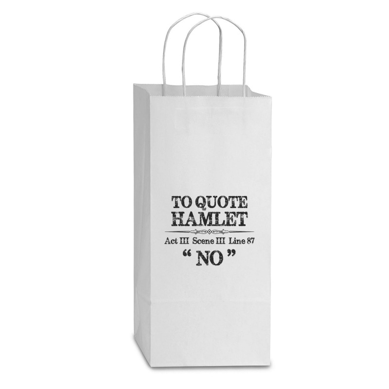 Stage Manager Actor Theatre Shakespeare Hamlet Quote Double Wine Paper Bag - 6 1/2 X 3 1/2 X 12 3/8 | Artistshot