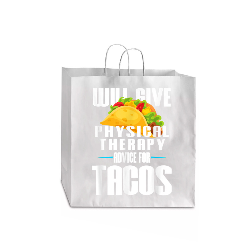 Will Give Physical Therapy For Tacos Funny Therapist Gift Jumbo Paper Bag - 18 X 7 X 18 3/4 | Artistshot