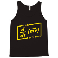 May The Force (equation) Be With You Tank Top | Artistshot