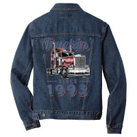 Truckin Since 1993 Trucker Big Rig Driver 29th Birthday T Shirt Men Denim Jacket | Artistshot