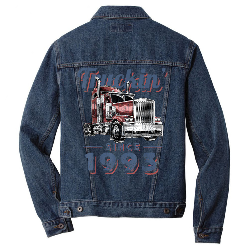 Truckin Since 1993 Trucker Big Rig Driver 29th Birthday T Shirt Men Denim Jacket by nazhirgoodie | Artistshot