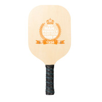 No Man Is Perfect Except Those Born In 1956 Pickleball Paddle | Artistshot