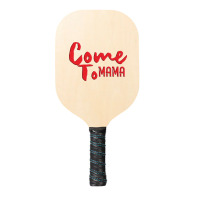 Come Pickleball Paddle | Artistshot