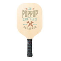 Pop Pop Can't Fix It Pickleball Paddle | Artistshot