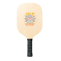 Surfing Lets Go Surf Pickleball Paddle | Artistshot