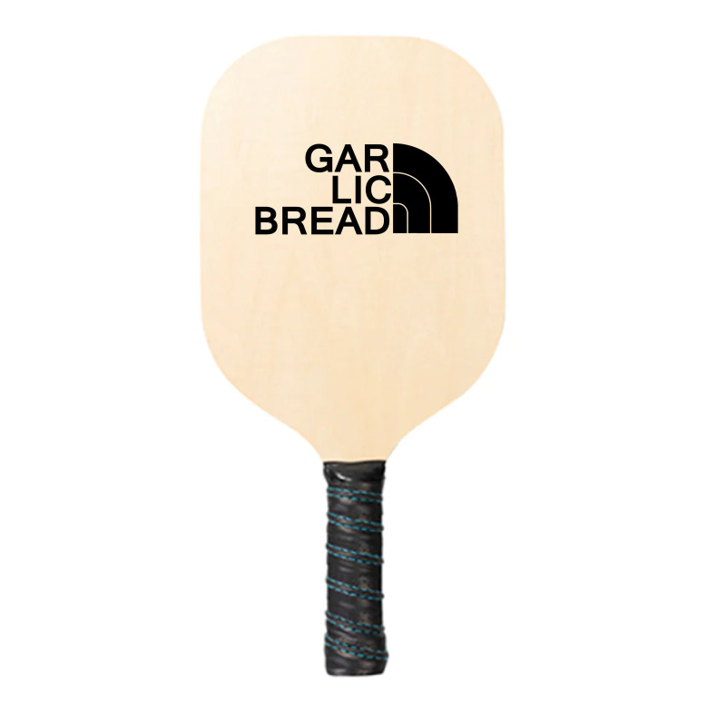 Gar Lic Bread Black Pickleball Paddle | Artistshot